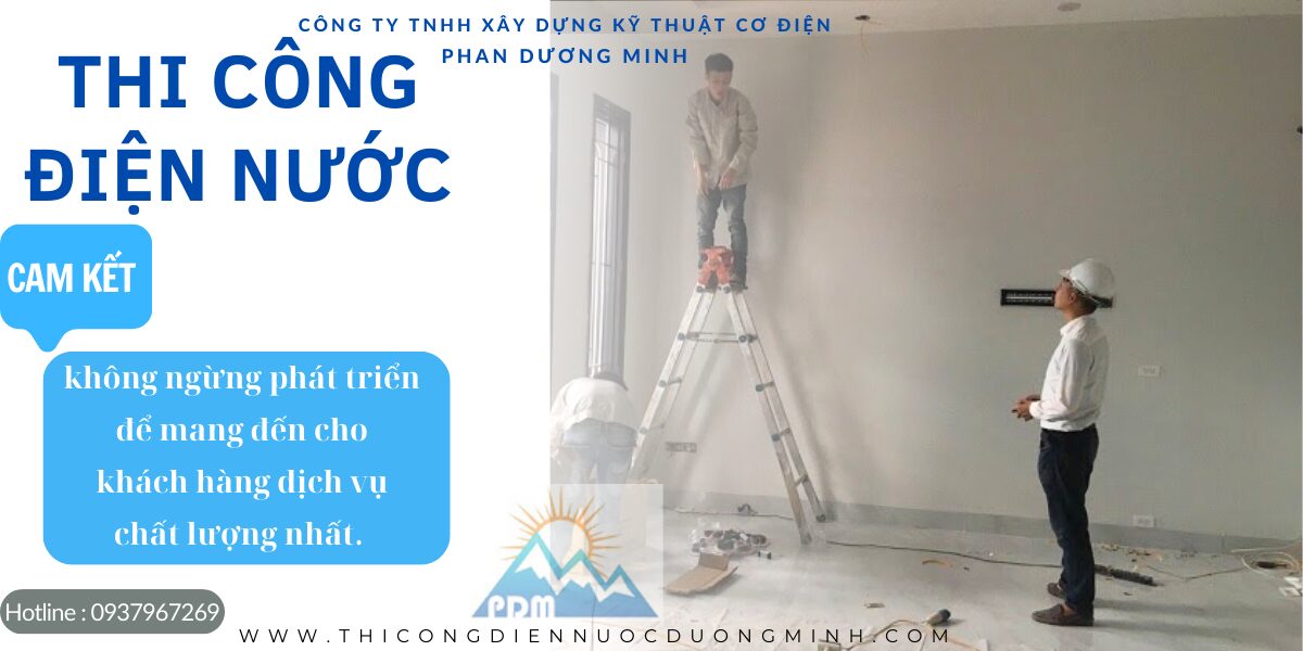 Thi công điện nước là gì