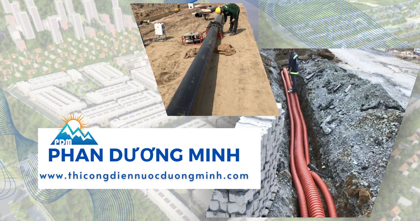 Thi công hạ tầng kỹ thuật Phan Dương Minh
