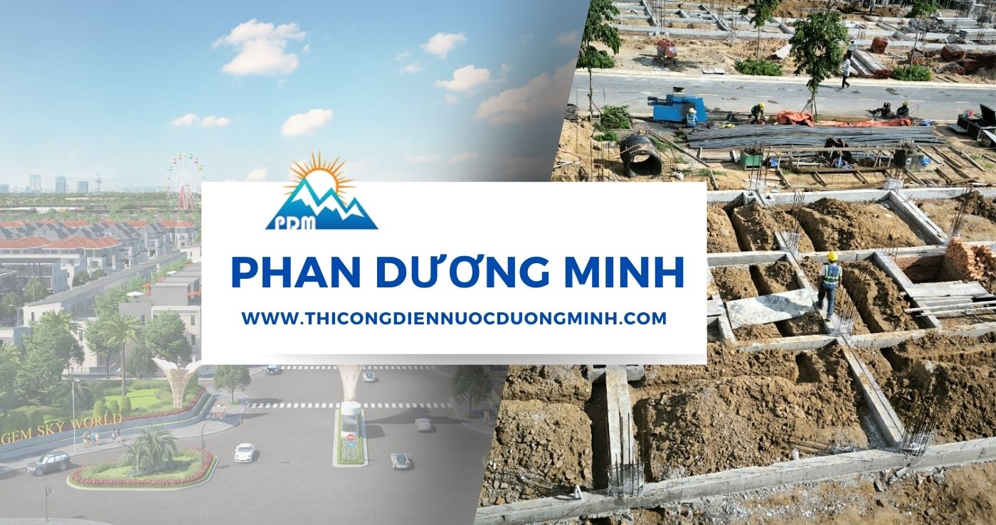 Thi công xây dựng hạ tầng uy tín Phan Dương Minh